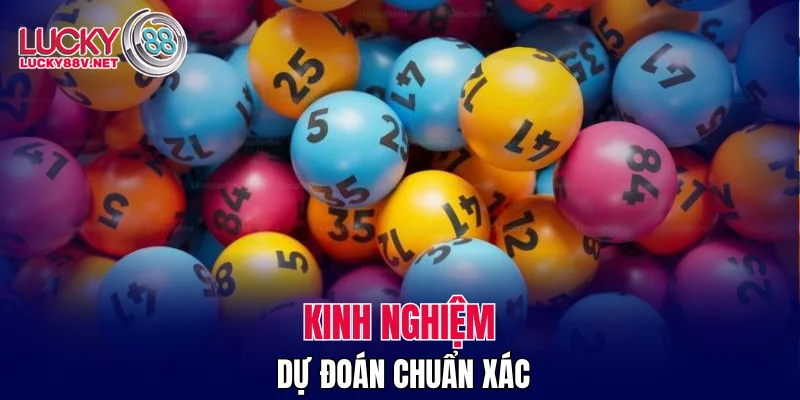 Kinh nghiệm dự đoán chuẩn xác