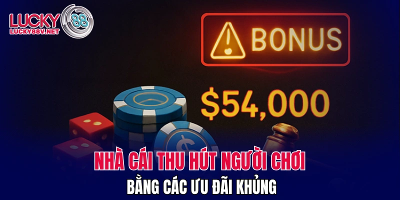 Nhà cái thu hút người chơi ở ưu đãi khủng